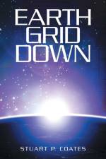 Earth Grid Down af Stuart P Coates