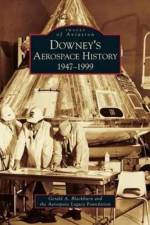 Downey's Aerospace History af Gerald A Blackburn