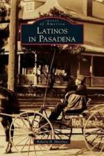 Latinos in Pasadena af Roberta H Martinez