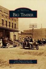 Big Timber af Leslie Paulson Stryker