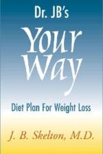 Dr. JB's Your Way Diet Plan for Weight Loss af J B