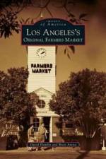 Los Angeles's Original Farmers Market af David (Fordham University New York) Hamlin
