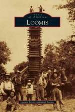 Loomis af Loomis Basin Historical Society