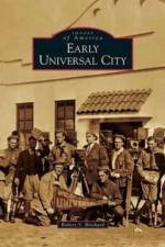 Early Universal City af Robert S Birchard