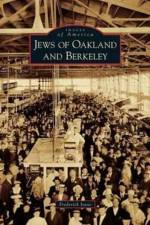 Jews of Oakland and Berkeley af Frederick Isaac