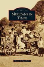 Mexicans in Tempe af Santos C Vega
