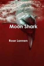Moon Shark af Rose Lannen