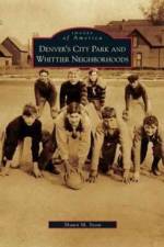 Denver's City Park and Whittier Neighborhoods af Shawn M Snow