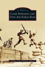 Camp Edwards and Otis Air Force Base af Donald J Cann