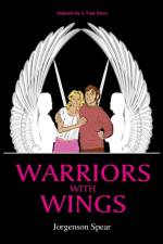 Warriors with Wings af Jorgenson Spear