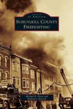 Schuylkill County Firefighting af Michael R Glore