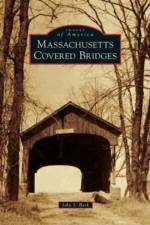 Massachusetts Covered Bridges af John S Burk