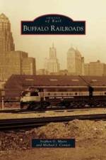 Buffalo Railroads af Stephen G Myers