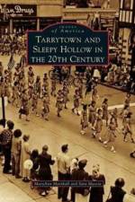 Tarrytown and Sleepy Hollow in the 20th Century af Maryann Marshall