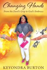 Changing Hands af Keyondra Burton