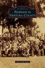 Filipinos in Ventura County af Elnora Kelly Tayag