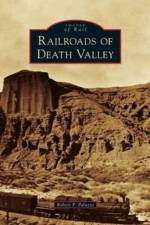Railroads of Death Valley af Robert P Palazzo