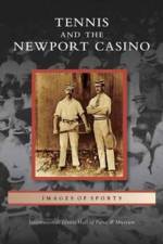 Tennis and the Newport Casino af International Tennis Hall of Fame