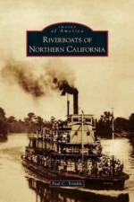 Riverboats of Northern California af Paul C Trimble