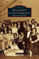 Rochester's Latino Community af Julio Saenz