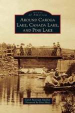 Around Caroga Lake, Canada Lake, and Pine Lake af Carol Parenzan Smalley