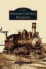 Amador Central Railroad af Deborah Coleen Cook