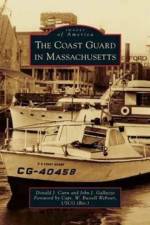 Coast Guard in Massachusetts af John J Galluzzo