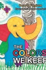 Colors We Keep af Beverly Forgione