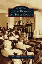 Jewish Reading and Berks County af Laurie (The Pennsylvania State University Berks USA) Grobman