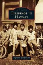 Filipinos in Hawai'i af Theodore S Gonzalves