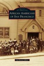 African Americans of San Francisco af Jan Batiste Adkins