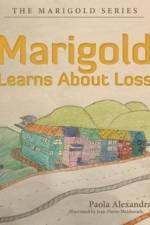Marigold Learns About Loss af Paola Alexandra