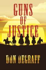 Guns of Justice af Don Degraff