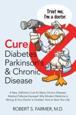 Cure Diabetes Parkinson's & Chronic Disease af Robert S