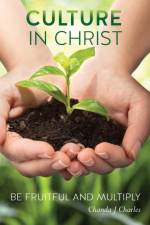 Culture In Christ af Chanda J Charles