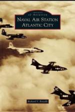 Naval Air Station Atlantic City af Richard V Porcelli