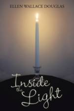 Inside the Light af Ellen Wallace Douglas