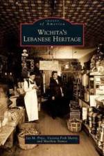 Wichita's Lebanese Heritage af Professor of History Jay M (Wichita State University) Price