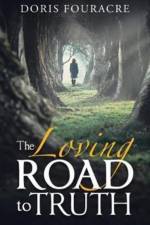 Loving Road to Truth af Doris Fouracre