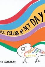 What Color Is My Day? af Marcia Kasabach