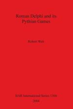 Roman Delphi and its Pythian Games af Robert Weir