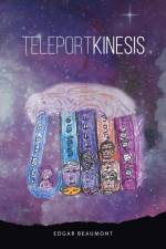Teleportkinesis af Edgar Beaumont