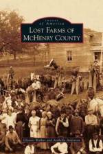 Lost Farms of McHenry County af Glynnis Walker