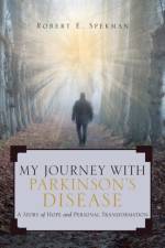 My Journey with Parkinson's Disease af Robert Spekman