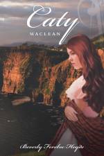 Caty Maclean af Beverly Ferebee Heyde