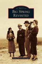 Big Spring Revisited af Tammy Burrow Schrecengost