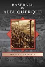Baseball in Albuquerque af Gary Herron
