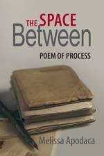 Space Between af Melissa Apodaca