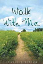 Walk With Me af Sunshine Watson
