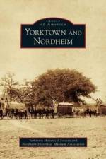 Yorktown and Nordheim af Yorktown Historical Society